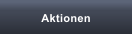 Aktionen